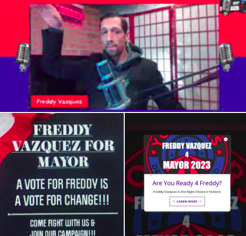 2023 ELECTIONS: Yonkers Comedian Freddy Vazquez Has A Flyer Out And A New Website Up To Compete With Anthony Merante, Corazon Pineda, Margaret Coleman And Prince Robinson’s Efforts To Takeaway Mayor Mike Spano’s Seat of Power In The City Of Hills….
